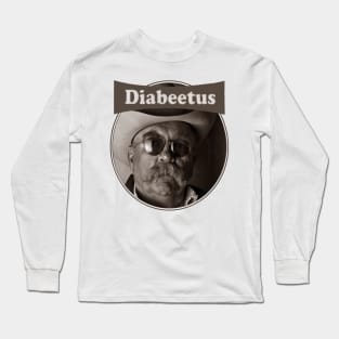 diabeetus Long Sleeve T-Shirt